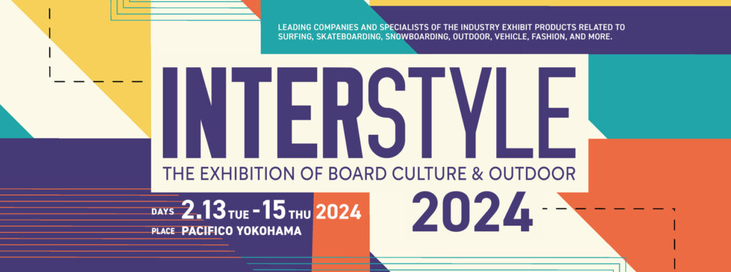 【EVENT】「INTERSTYLE 2024」に出展します！（2/13~15 パシフィコ横浜）